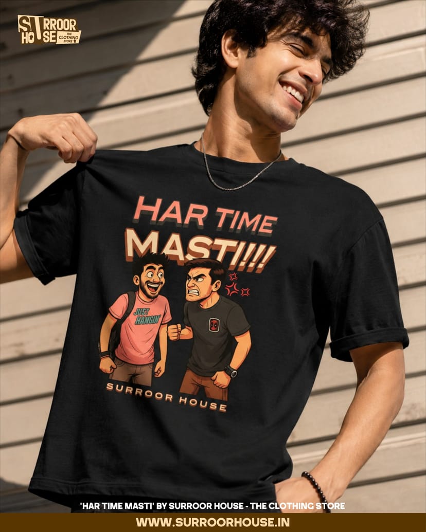 'Har Time Masti’ Luxury Oversized Unisex T-Shirt | 100% Cotton With Heavy Luxurious Feel